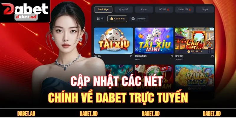 Cập nhật các nét chính về DABET trực tuyến
