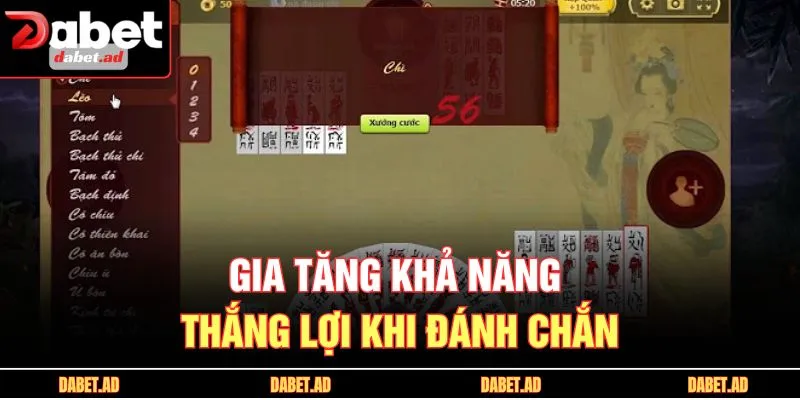 Gia tăng khả năng thắng lợi khi đánh chắn